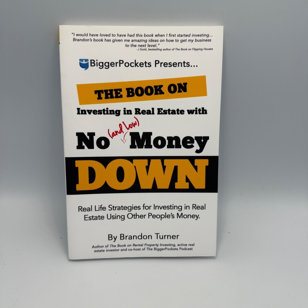 The Book on Investing in Real Estate with No and Low Money Down Brandon Turner